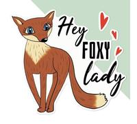 Azeeda 'Hey Foxy Lady' White Premium Vinyl Decal Sticker - Waterproof, Durable & Easy to Apply - Ideal for Car Bumpers, Windows, Bins and More (DW00137526)