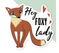 Azeeda 'Hey Foxy Lady' White Premium Vinyl Decal Sticker - Waterproof, Durable & Easy to Apply - Ideal for Car Bumpers, Windows, Bins and More (DW00137525)