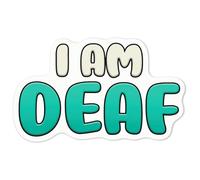 Azeeda 'I Am Deaf' White Premium Vinyl Decal Sticker - Waterproof, Durable & Easy to Apply - Ideal for Car Bumpers, Windows, Bins and More - Medium (100mm) (DW00087789)