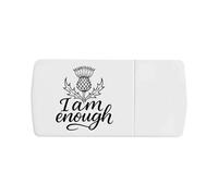 Azeeda 'I Am Enough Scottish Thistle' Pill Box with Tablet Splitter (PI00039055)
