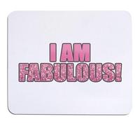 Azeeda 'I Am Fabulous' Mouse Mat/Desk Pad (MO00035974)