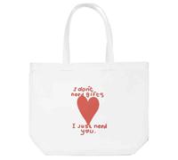 Azeeda 'I Don't Need Gifts I Just Need You' Tote Shopping Bag For Life (BG00081807)