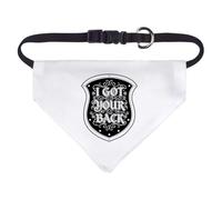 Azeeda 'I Got Your Back' Pet Bandana - White, S (PD00088185) | Adjustable Dog / Cat Bandana for Walks, Photos and Parties