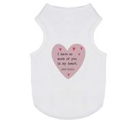 Azeeda 'I Have So Much Of You In My Heart' Pet Dog/Cat T-Shirt, S (PT00156021)