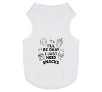 Azeeda 'I'll Be Okay. I Just Need Snacks' Pet Dog/Cat T-Shirt, L (PT00155351)