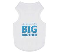 Azeeda 'Im Going To Be A BIG BROTHER' Pet Dog/Cat T-Shirt, L (PT00142843)