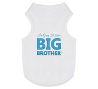 Azeeda 'Im Going To Be A BIG BROTHER' Pet Dog/Cat T-Shirt, M (PT00142842)