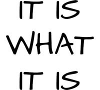 Azeeda 'It is What It is' Reusable Stencil - Durable Decorative Template for Painting and Spraying on Walls, Tiles, Wood, Fabric & Craft Projects - XXL (A2) (WS00072736)