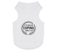 Azeeda 'It's Called Coping. Look It Up' Pet Dog/Cat T-Shirt, L (PT00155203)