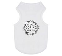 Azeeda 'It's Called Coping. Look It Up' Pet Dog/Cat T-Shirt, S (PT00155201)