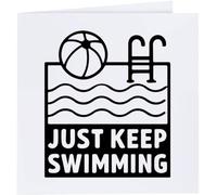 Azeeda 'Just Keep Swimming Pool' Greeting Card - Square (GC00079837)
