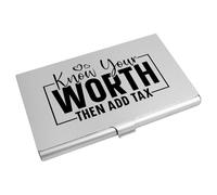 Azeeda 'Know Your Worth Then Add Tax Funny Text ' Business Card Holder/Credit Card Wallet (CH00045296)
