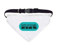 Azeeda Large 'Life Is Tough' Dog/Cat/Pet Bandana (PD00082854)