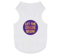 Azeeda 'Let The Chaos Begin!' Pet Dog/Cat T-Shirt, S (PT00166849)