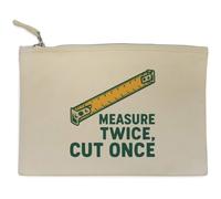 Azeeda 'Measure Twice Cut Once' Canvas Clutch Bag/Accessory Case (CL00048184)