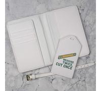 Azeeda 'Measure Twice Cut Once' Passport Cover & Luggage Tag Travel Set (PA00038822)