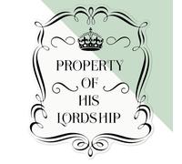 Azeeda Medium 210mm 'Property Of His Lordship' Clear Static Window Cling Sticker/Decal (Black) (WC00114652)