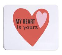 Azeeda 'My Heart Is Yours' Mouse Mat/Desk Pad (MO00042887)