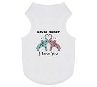 Azeeda 'Never Forget I Love You' Pet Dog/Cat T-Shirt, S (PT00146745)