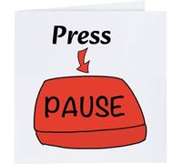 Azeeda 'Press Pause' Greeting Card - Square (GC00099121)