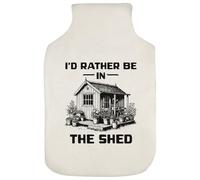 Azeeda 'Rather Be in The Shed' Hot Water Bottle Cover (HW00045219)