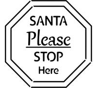 Azeeda 'Santa Please Stop Here' Reusable Stencil - Durable Decorative Template for Painting and Spraying on Walls, Tiles, Wood, Fabric & Craft Projects - XXL (A2) (WS00073490)