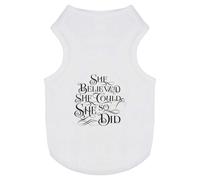 Azeeda 'She Believed She Could' Pet Dog/Cat T-Shirt, L (PT00134643)