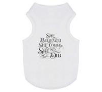 Azeeda 'She Believed She Could' Pet Dog/Cat T-Shirt, XS (PT00134640)