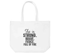 Azeeda 'She Is Strong Brave Fierce Motivational Text' Tote Shopping Bag For Life (BG00081545)