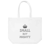 Azeeda 'Small But Mighty' Tote Shopping Bag For Life (BG00083379)