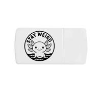 Azeeda 'Stay Weird Axolotl' Pill Box with Tablet Splitter (PI00036763)