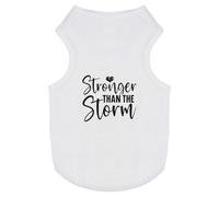 Azeeda 'Stronger Than The Storm Motivational Text' Pet Dog/Cat T-Shirt, S (PT00146033)