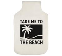 Azeeda 'Take Me to The Beach' Hot Water Bottle Cover (HW00043293)