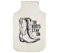 Azeeda 'The Boots Stay On with Cowboy Boots' Hot Water Bottle Cover (HW00043425)