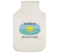 Azeeda 'The Sun Will Rise' Hot Water Bottle Cover (HW00045372)