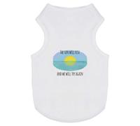 Azeeda 'The Sun Will Rise' Pet Dog/Cat T-Shirt, M (PT00169794)