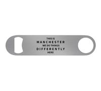 Azeeda 'This is Manchester We Do Things Differently' Bar Blade Bottle Opener (BR00025295)