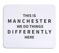 Azeeda 'This Is Manchester We Do Things Differently' Mouse Mat/Desk Pad (MO00048391)
