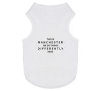 Azeeda 'This Is Manchester We Do Things Differently' Pet Dog/Cat T-Shirt, S (PT00195553)