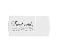 Azeeda 'Tread Softly Because You Tread On My Dreams' Pill Box with Tablet Splitter (PI00043455)