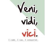 Azeeda 'Veni, Vidi, Vici. I Came, I Saw, I Conquered' Premium Vinyl Decal Sticker - Waterproof, Durable & Easy to Apply - Ideal for Cars, Windows, Bins and More - 720mm (XXL) (DW00164470)