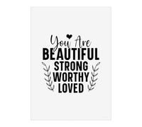 Azeeda 'You Are Beautiful Strong Worthy Loved Text' Wall Art Poster Print - Unframed Artwork for Home Decor - A5 Portrait (PP00302595)