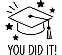 Azeeda 'You did it! Graduation Cap' Reusable Stencil - Durable Decorative Template for Painting and Spraying on Walls, Tiles, Wood, Fabric & Craft Projects - XL (A3) (WS00079683)