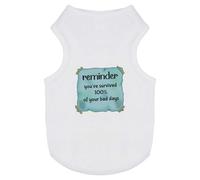 Azeeda 'You've Survived 100% Of Your Bad Days' Pet Dog/Cat T-Shirt, S (PT00169797)