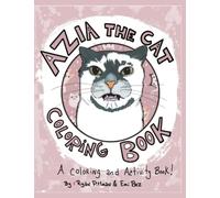 Azia the Cat Coloring Book: a coloring book filled with activities and a meowy good time!