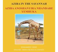 Aziba in the Savannah: English - Shona Bilingual Edition