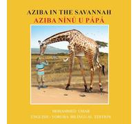 Aziba in the Savannah: English - Yoruba Bilingual Edition