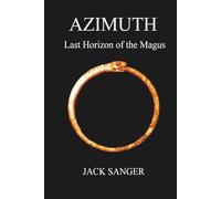 Azimuth Book 3: Last Horizon of the Magus (The Azimuth Trilogy)