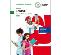 Azione! A1-B2: Imparare l'italiano con i video. Libro dello studente e degli esercizi + codice di accesso al libro in digitale sul sito imparosulweb.eu (36 mesi)