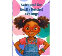 Azira and the Really Ratchet Feelings